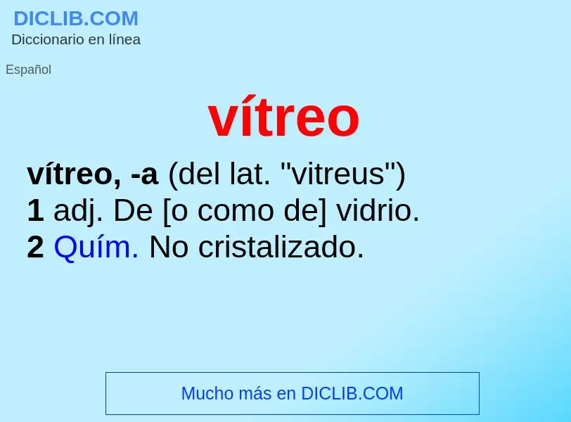 ¿Qué es vítreo? - significado y definición