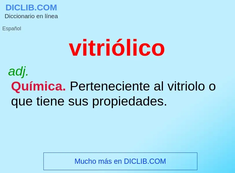 ¿Qué es vitriólico? - significado y definición