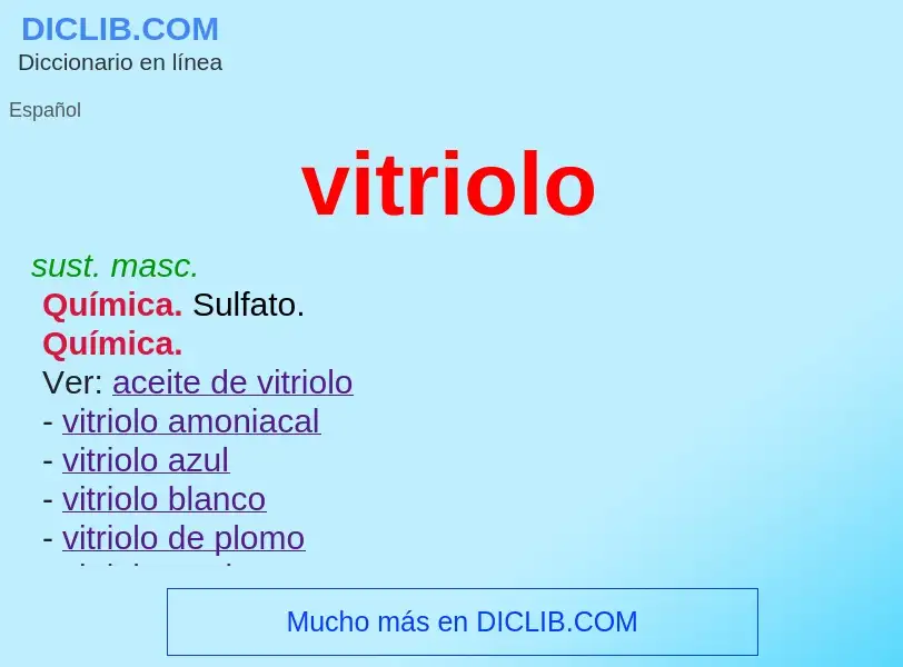 What is vitriolo - meaning and definition