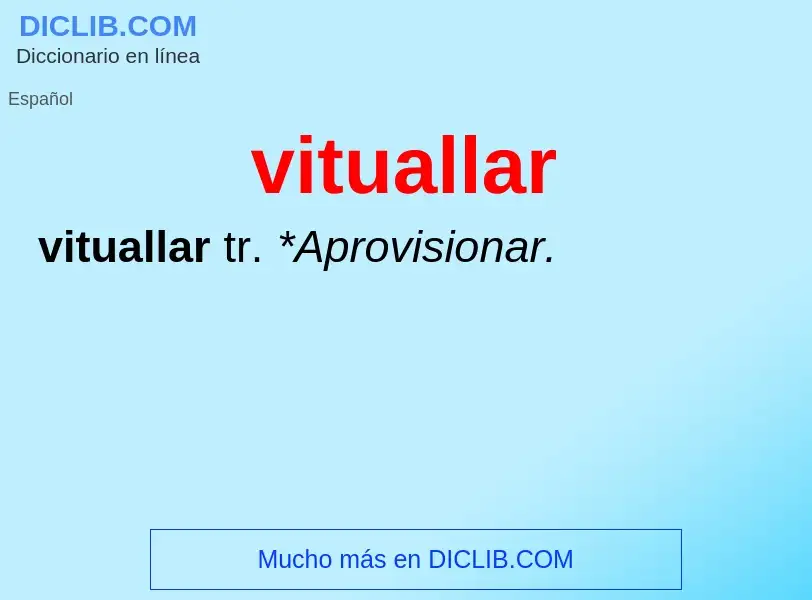 ¿Qué es vituallar? - significado y definición