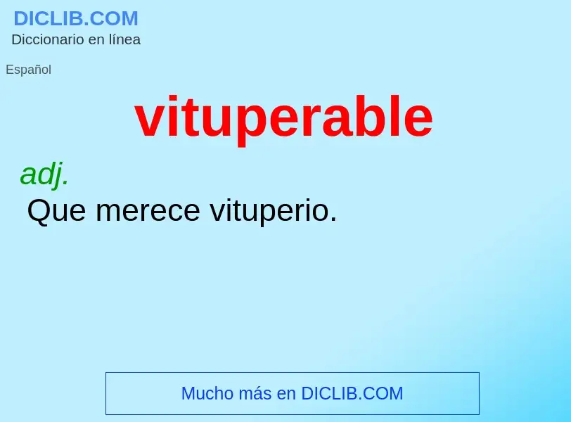 O que é vituperable - definição, significado, conceito