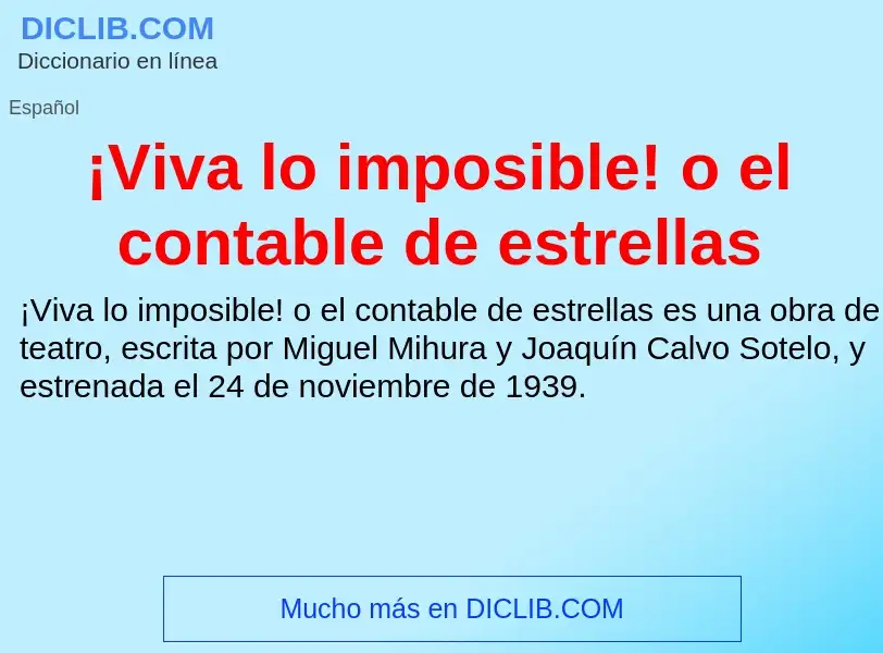 Что такое ¡Viva lo imposible! o el contable de estrellas - определение