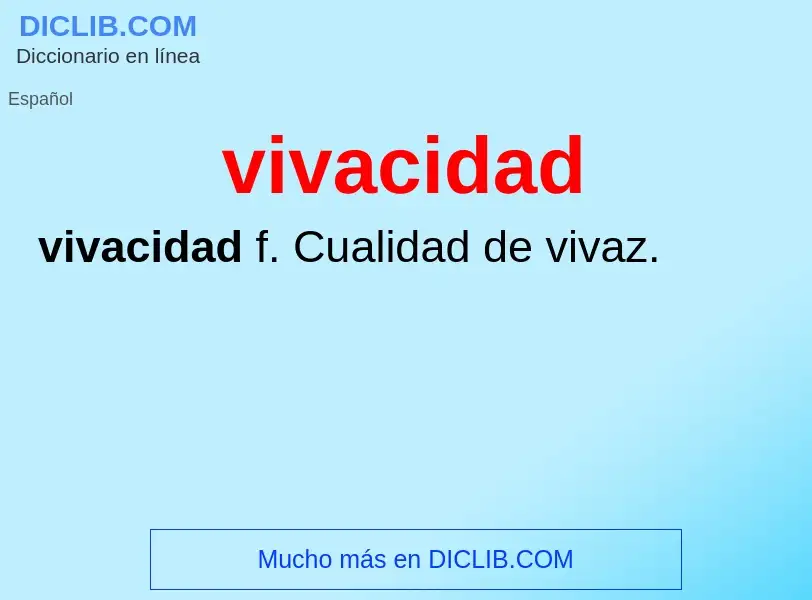 Wat is vivacidad - definition