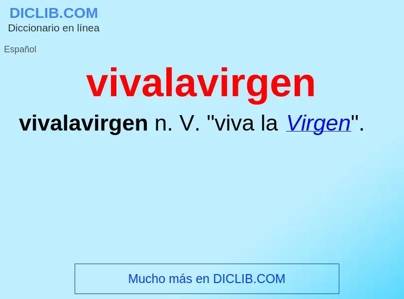 ¿Qué es vivalavirgen? - significado y definición