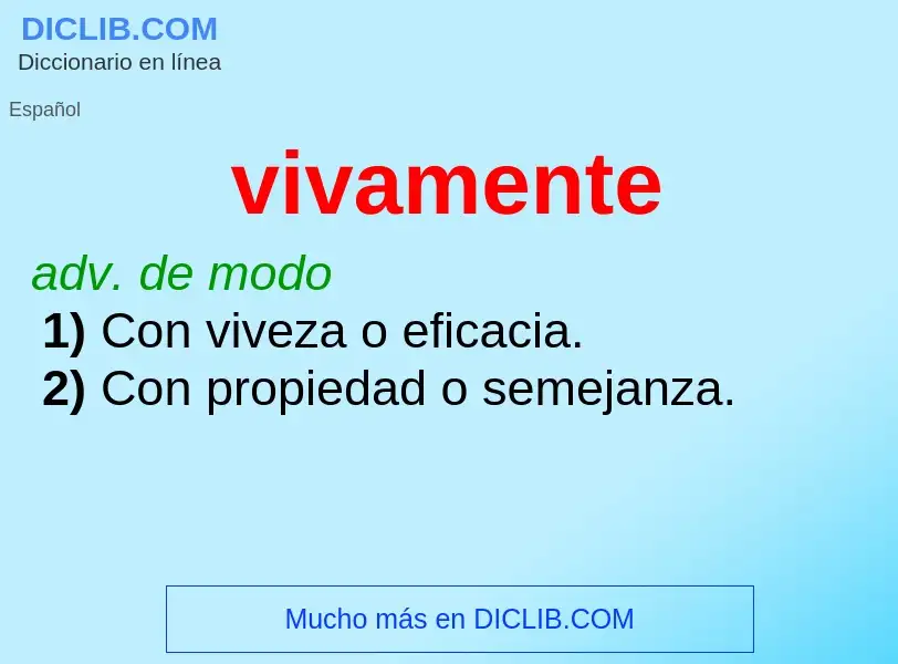 ¿Qué es vivamente? - significado y definición