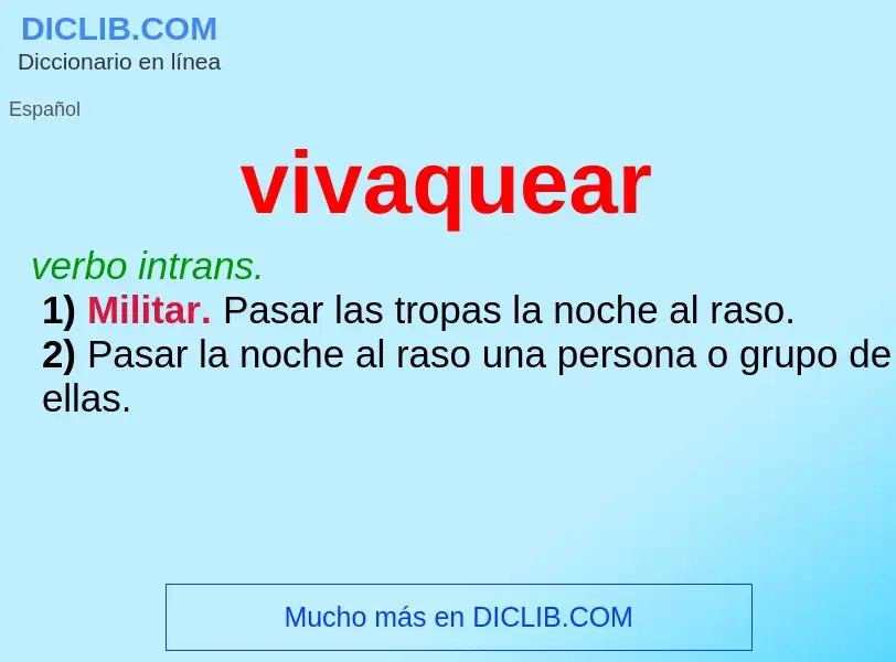 ¿Qué es vivaquear? - significado y definición