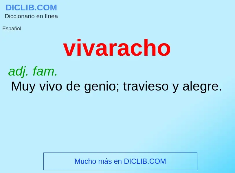 What is vivaracho - meaning and definition