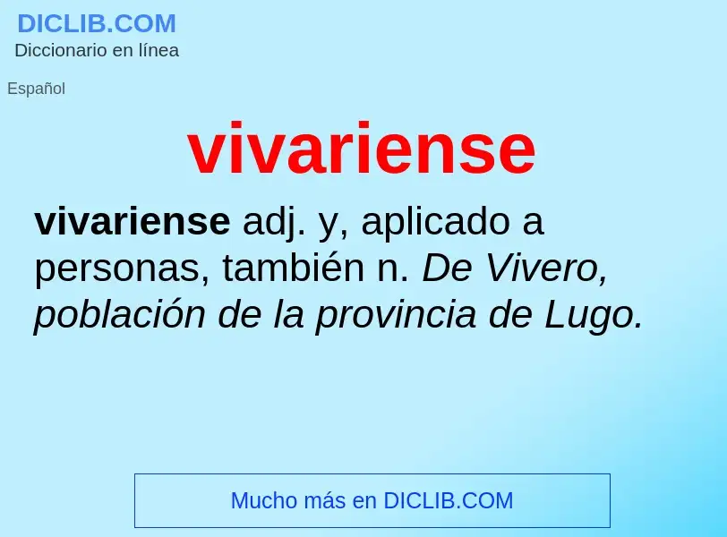 ¿Qué es vivariense? - significado y definición