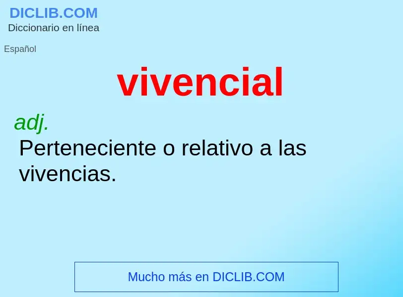 ¿Qué es vivencial? - significado y definición