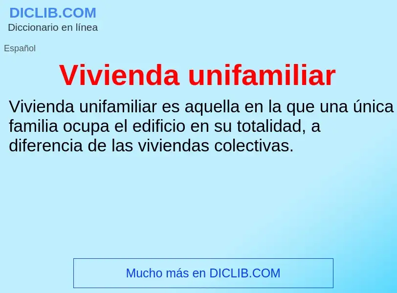 What is Vivienda unifamiliar - meaning and definition