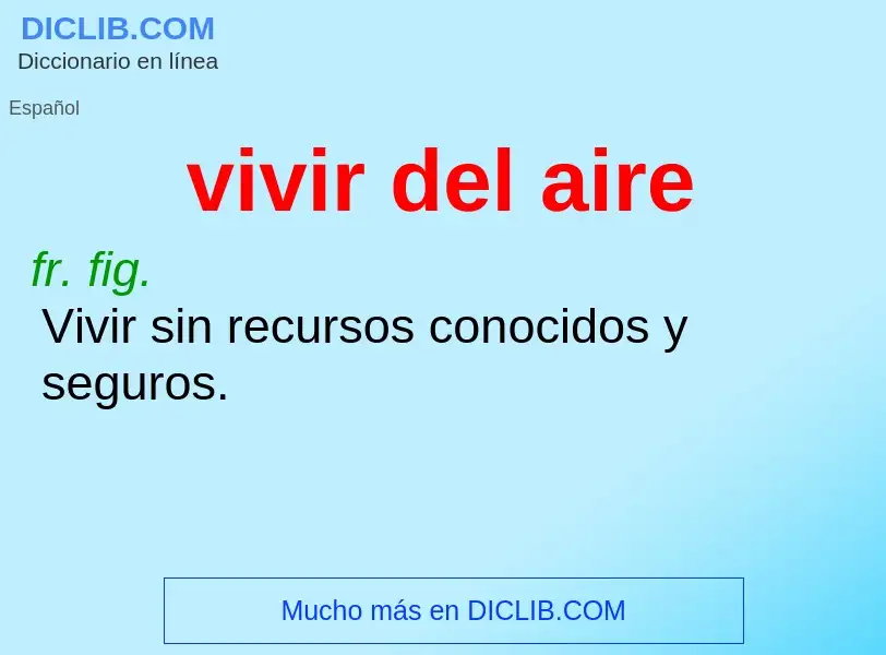 Wat is vivir del aire - definition