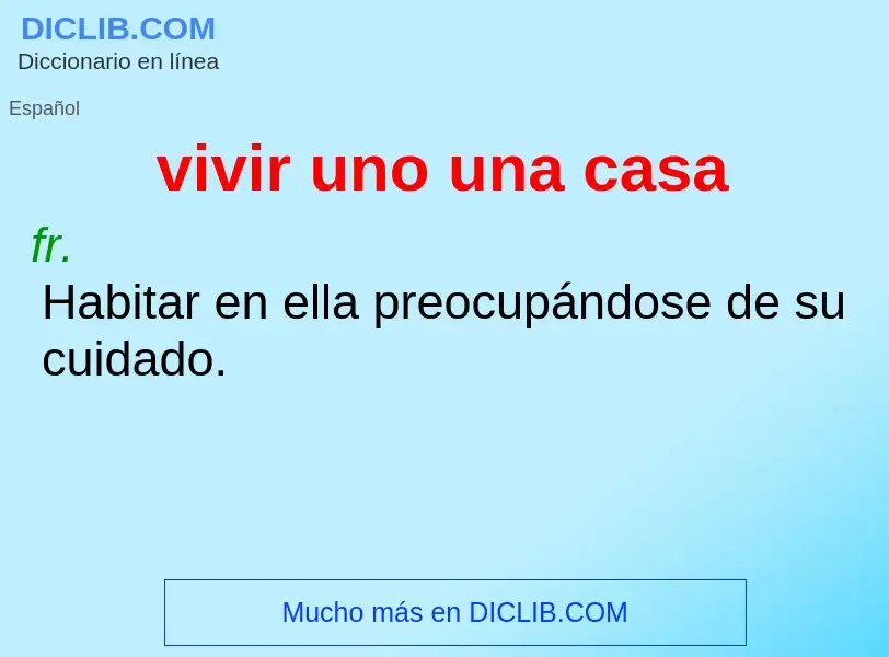 Che cos'è vivir uno una casa - definizione