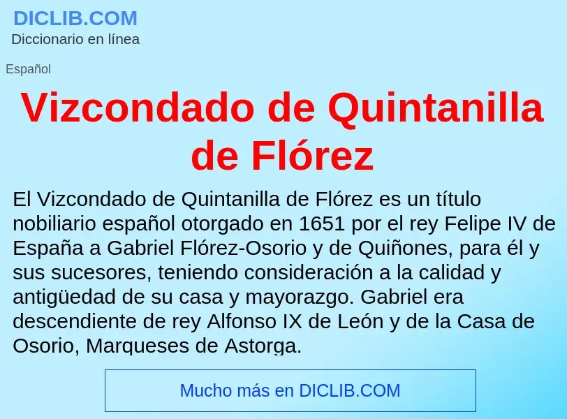 ¿Qué es Vizcondado de Quintanilla de Flórez? - significado y definición