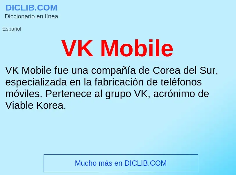 ¿Qué es VK Mobile? - significado y definición