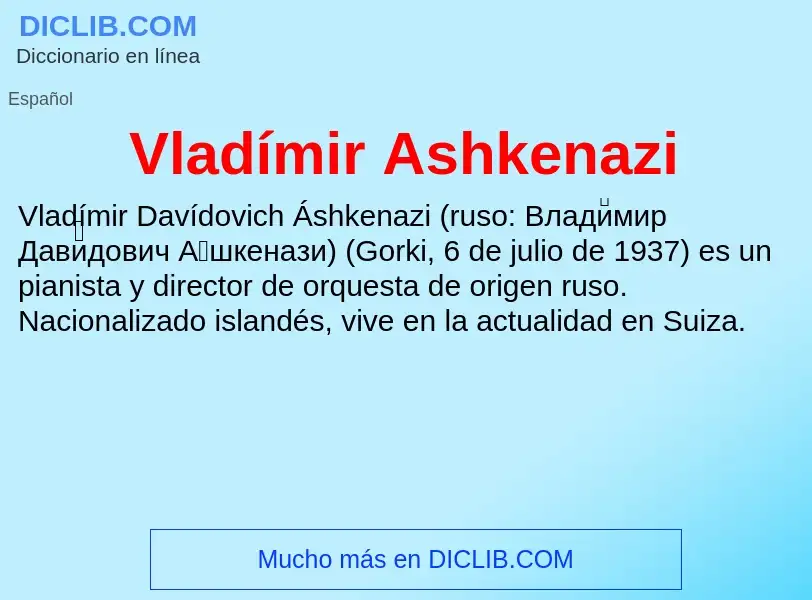 ¿Qué es Vladímir Ashkenazi? - significado y definición