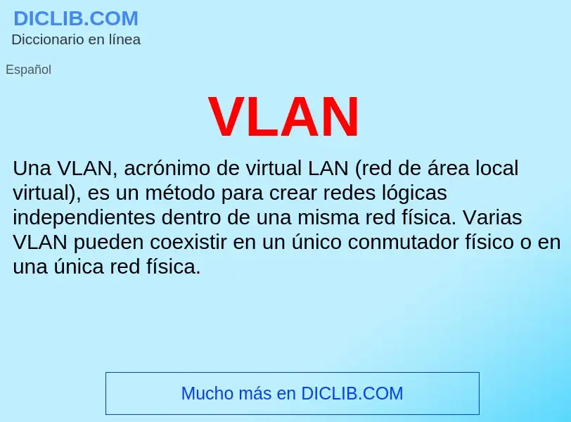 ¿Qué es VLAN? - significado y definición