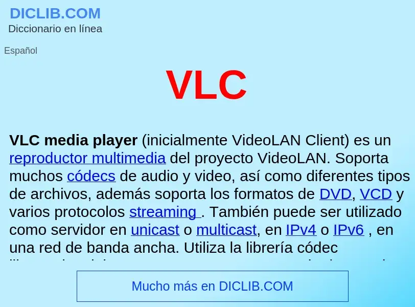 ¿Qué es VLC ? - significado y definición