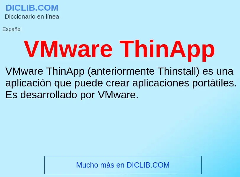 ¿Qué es VMware ThinApp? - significado y definición