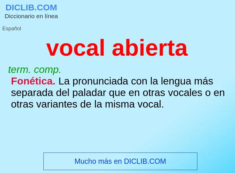 ¿Qué es vocal abierta? - significado y definición