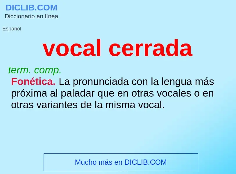 Che cos'è vocal cerrada - definizione