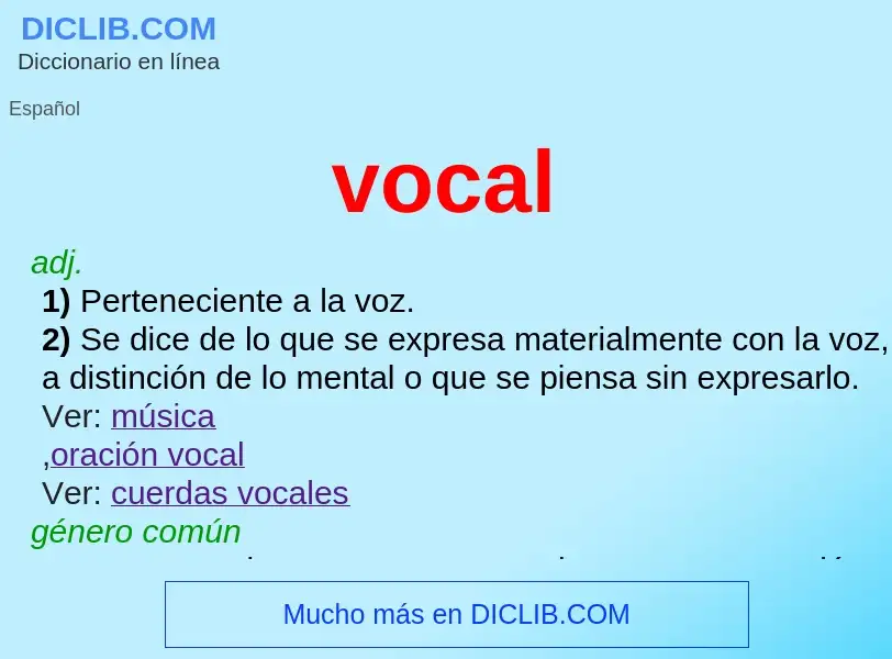 What is vocal - meaning and definition