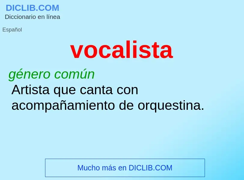 ¿Qué es vocalista? - significado y definición