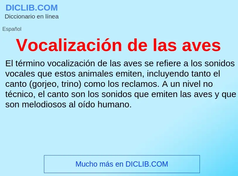 ¿Qué es Vocalización de las aves? - significado y definición