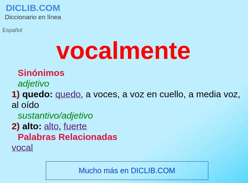 ¿Qué es vocalmente? - significado y definición