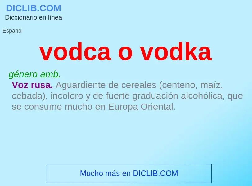 ¿Qué es vodca o vodka? - significado y definición