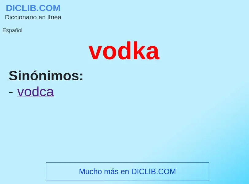 What is vodka - meaning and definition