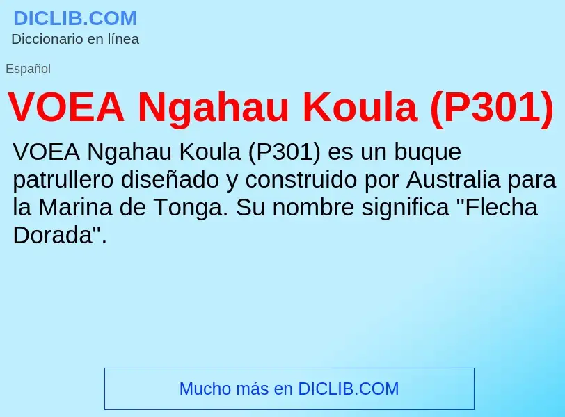 ¿Qué es VOEA Ngahau Koula (P301)? - significado y definición