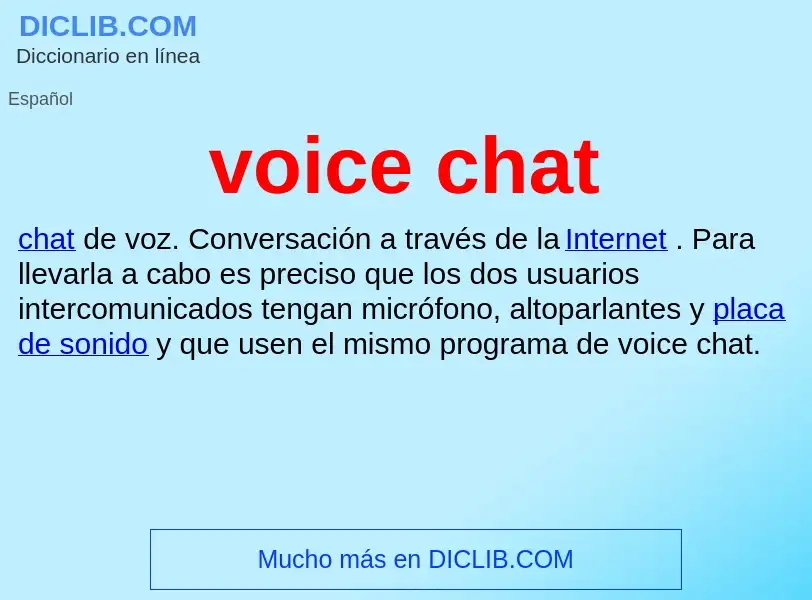 ¿Qué es voice chat? - significado y definición