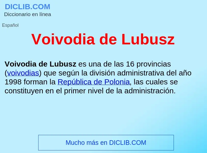 ¿Qué es Voivodia de Lubusz ? - significado y definición