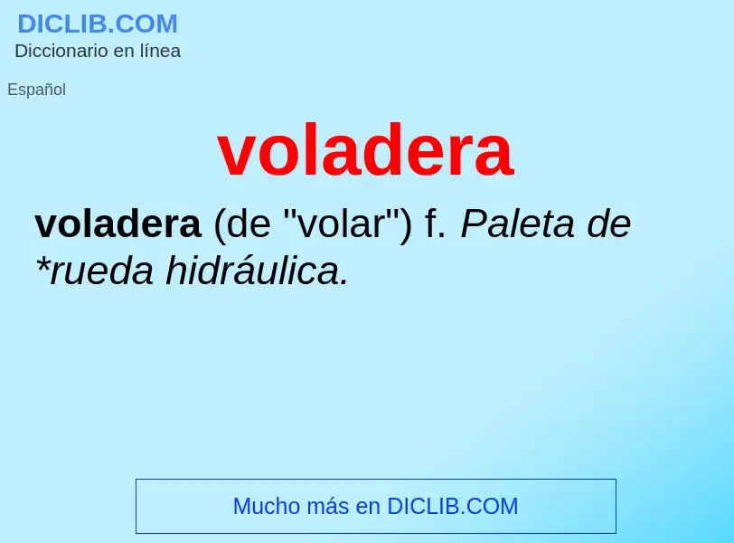 ¿Qué es voladera? - significado y definición