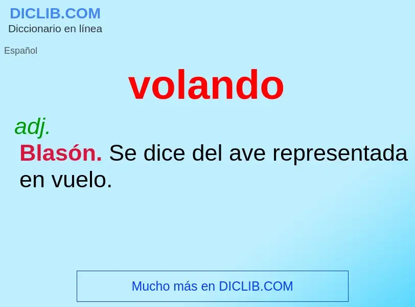 ¿Qué es volando? - significado y definición