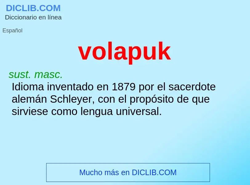 ¿Qué es volapuk? - significado y definición