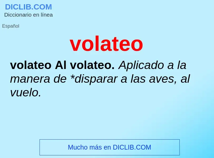 ¿Qué es volateo? - significado y definición