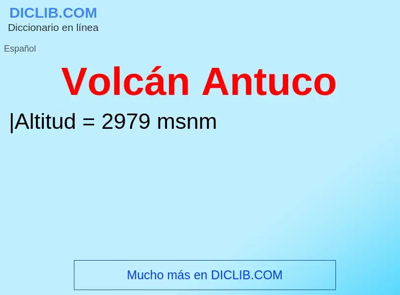O que é Volcán Antuco - definição, significado, conceito