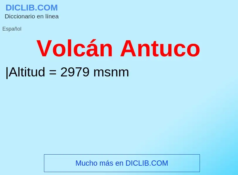 Che cos'è Volcán Antuco - definizione