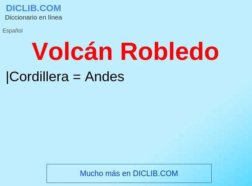 What is Volcán Robledo - definition