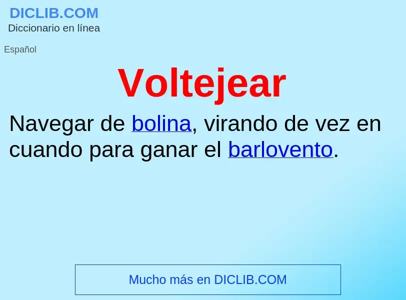 ¿Qué es Voltejear? - significado y definición