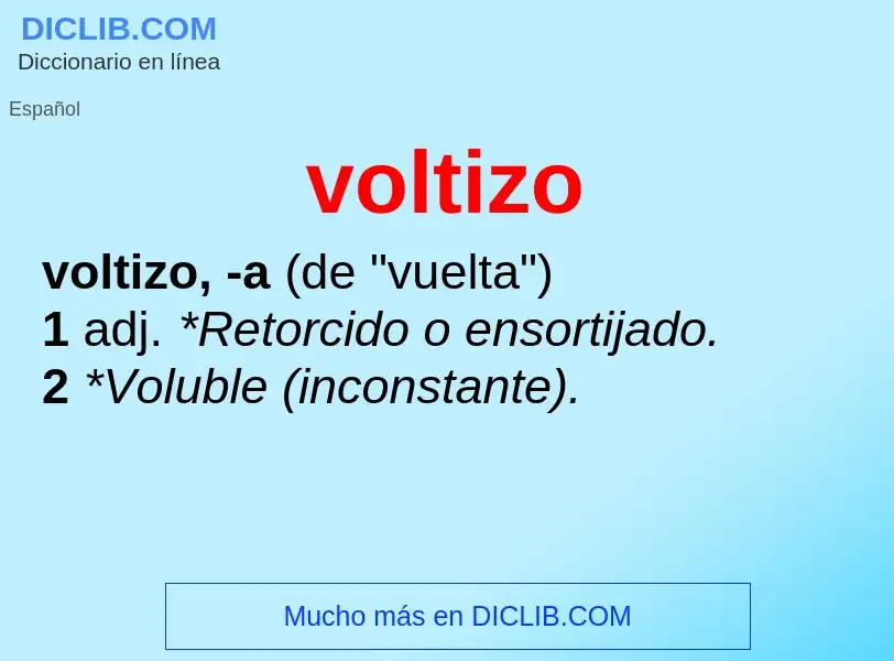 ¿Qué es voltizo? - significado y definición