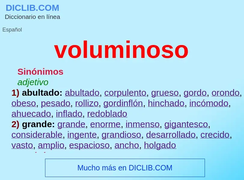 What is voluminoso - definition