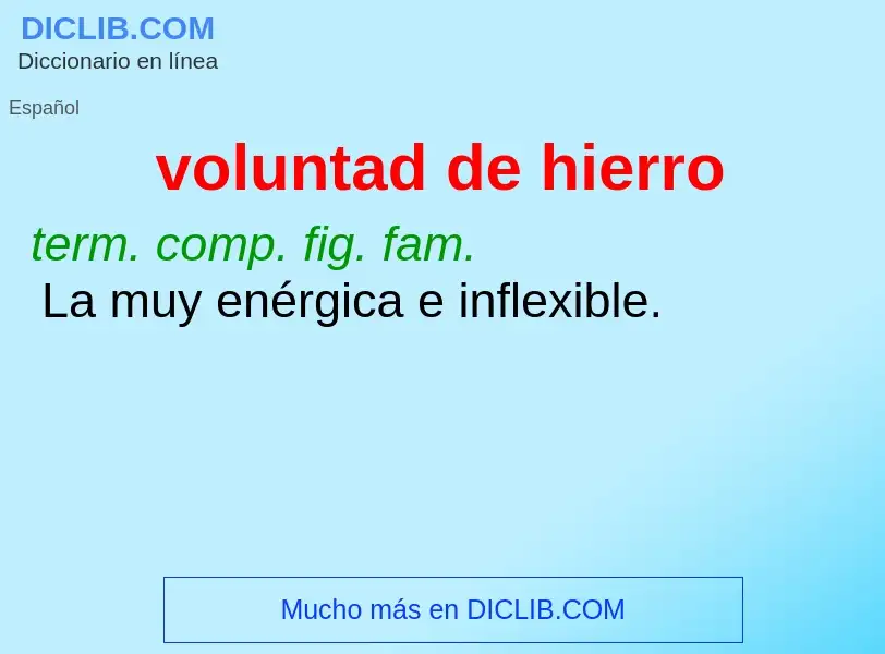 Was ist voluntad de hierro - Definition