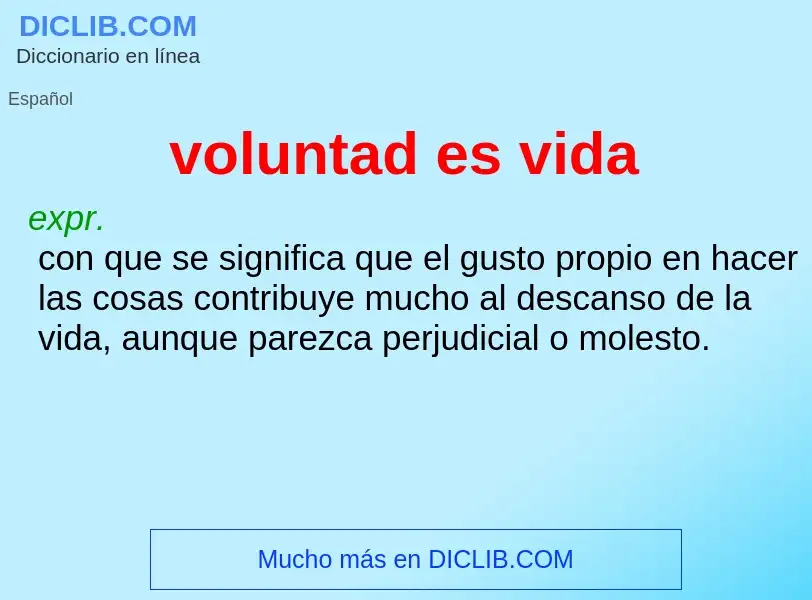 Was ist voluntad es vida - Definition