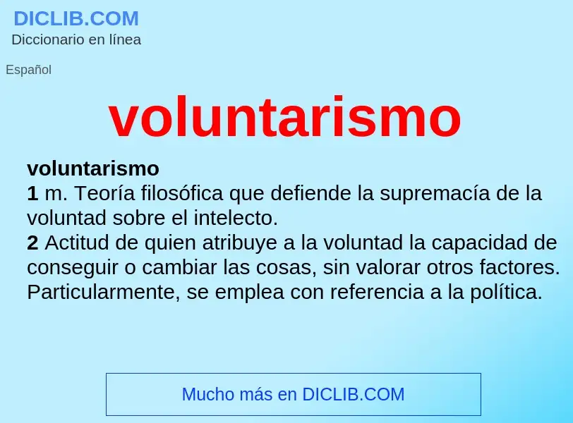 Что такое voluntarismo - определение