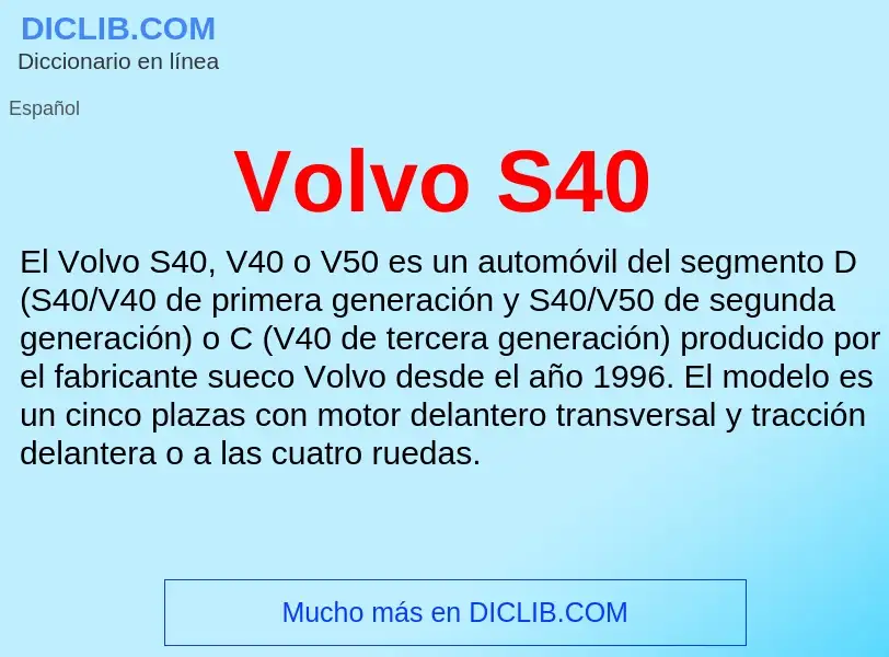 Qu'est-ce que Volvo S40 - définition