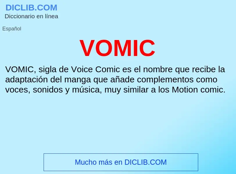 ¿Qué es VOMIC? - significado y definición