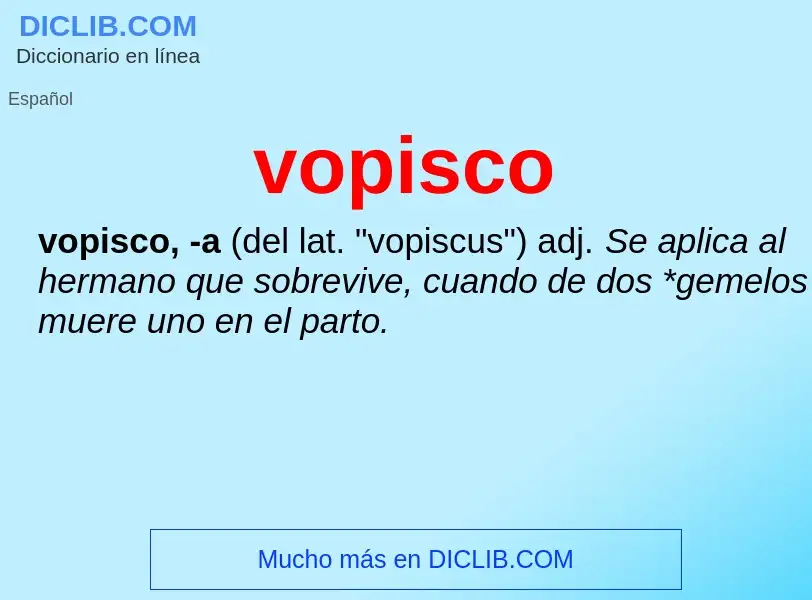 ¿Qué es vopisco? - significado y definición