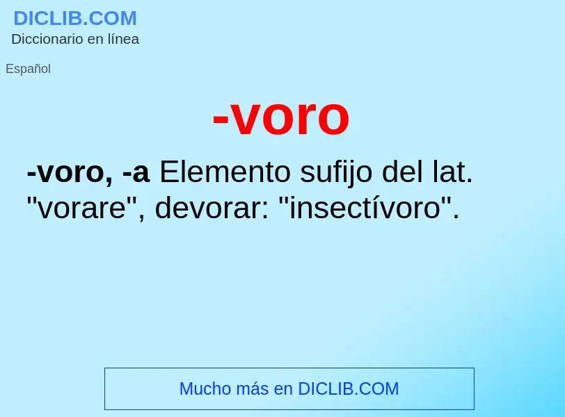 O que é -voro - definição, significado, conceito